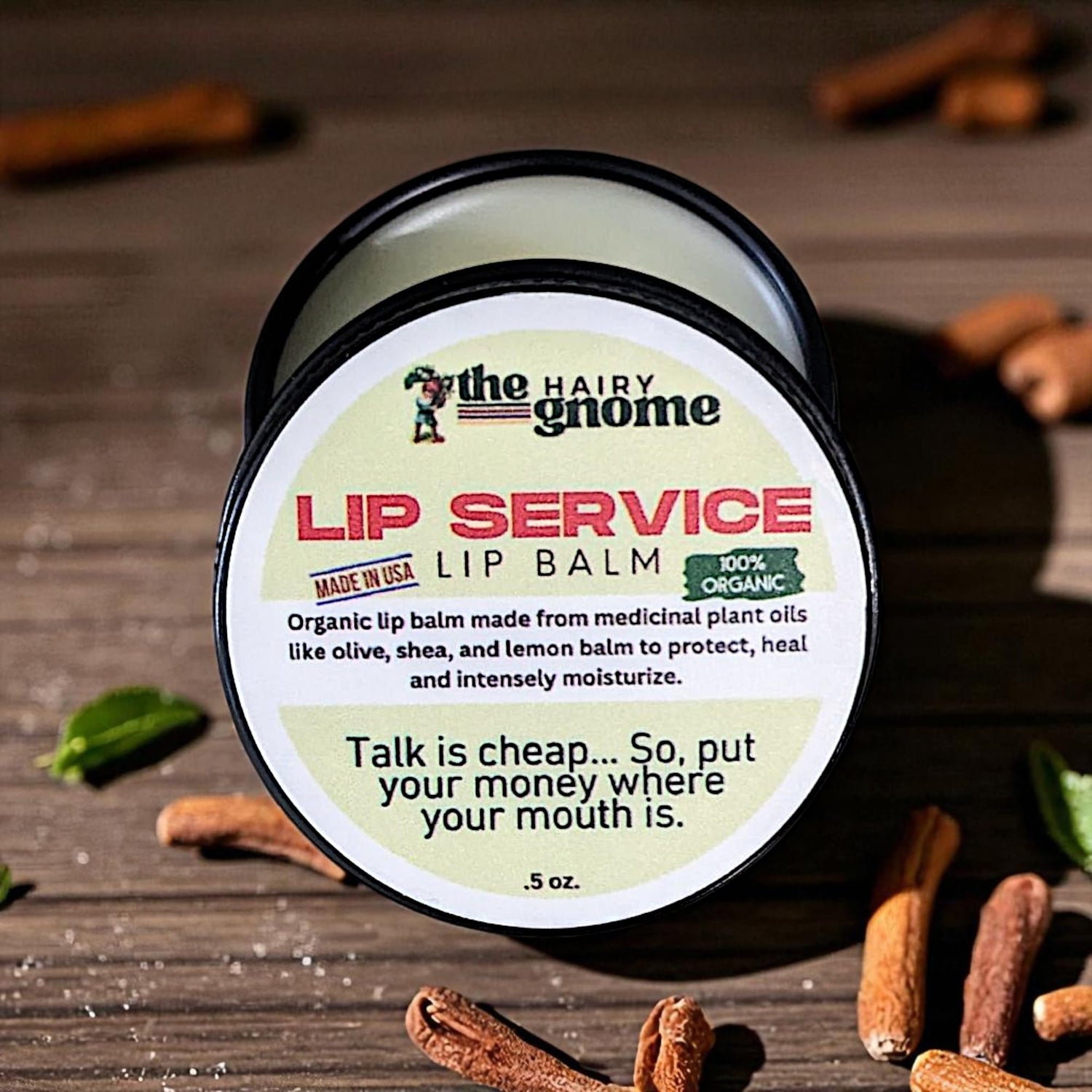 The Hairy Gnome - Lip Service- Talk is cheap, so put your money where your mouth is. Natural Organic Lip Balm. Olive Oil and Shea. Plastic Free Company. Give a Sh$t About Nature.